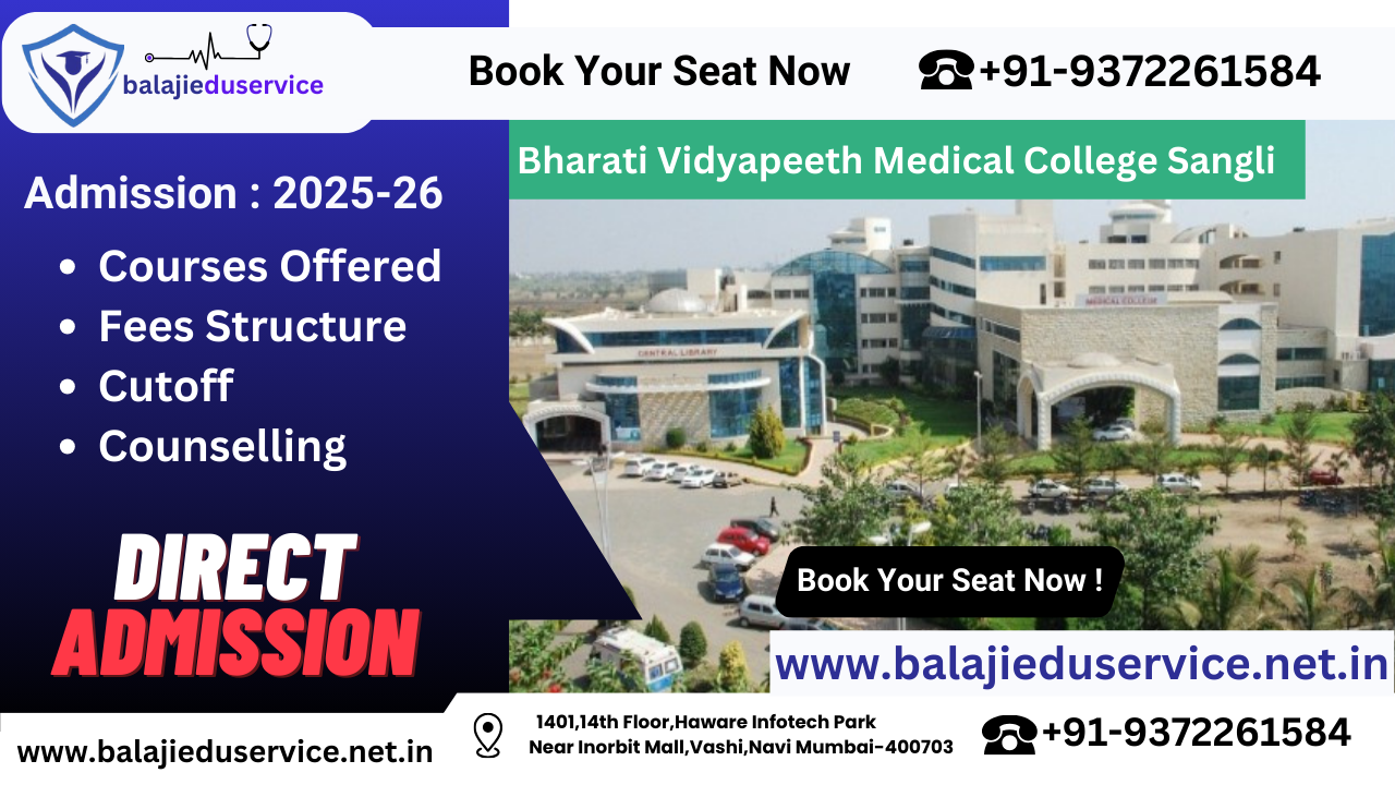 9372261584@Bharati Vidyapeeth Medical College Sangli : Admission 2025, Courses Offered, Fees Structure, Cutoff, Counselling